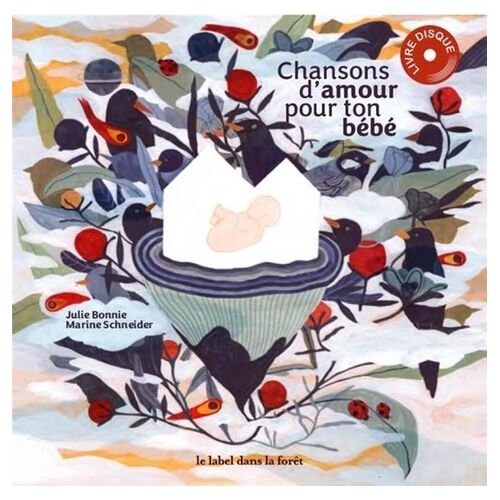 Chansons D'amour Pour Ton Bébé (1 Cd Audio)