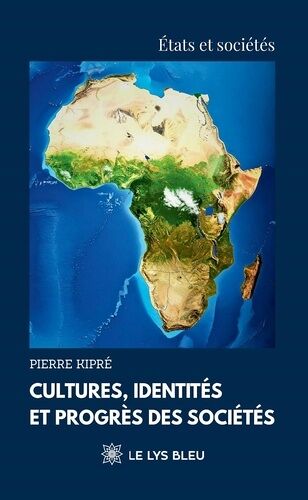 Cultures, Identités Et Progrès Des Sociétés