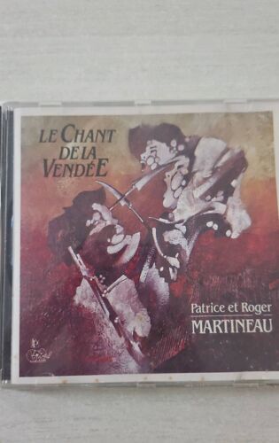 Patrice Et Roger Martineau Le Chant De La Vendée