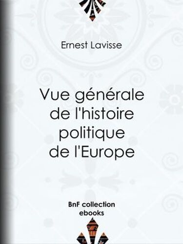 Vue Générale De L'histoire Politique De L'europe