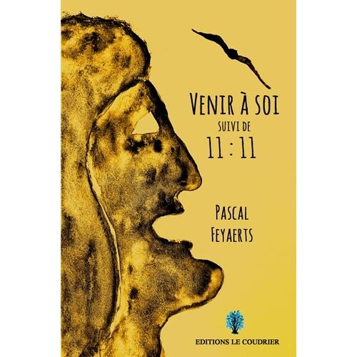 Venir À Soi - Suivi De 11.11