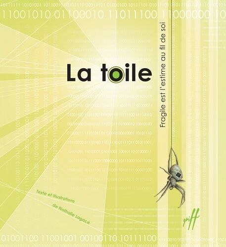 La Toile - Fragile Est L'estime Au Fil De Soi