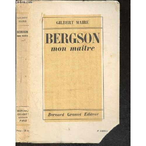 Bergson, Mon Maitre - 4e Edition