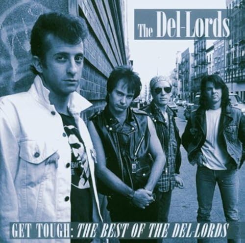 Get Tough Best Of The Del Lords