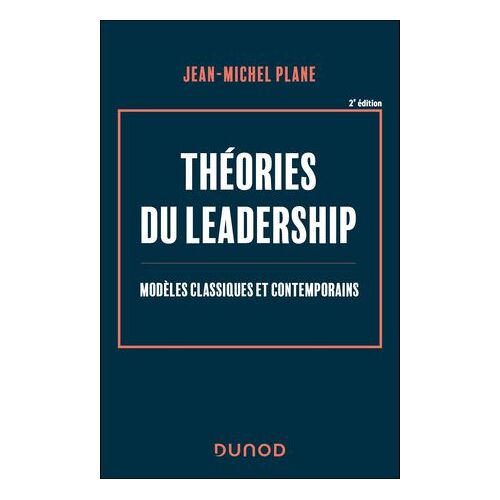 Théories Du Leadership -2e Éd.