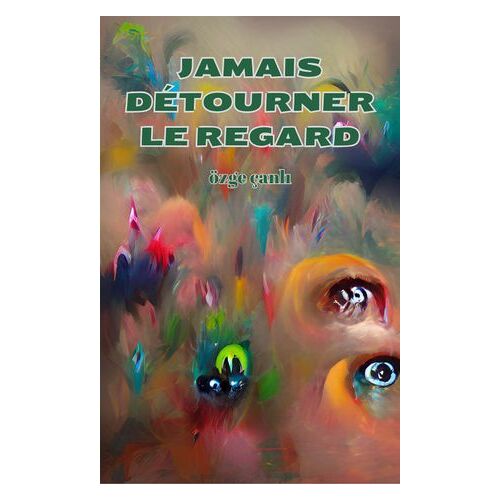 Jamais Détourner Le Regard
