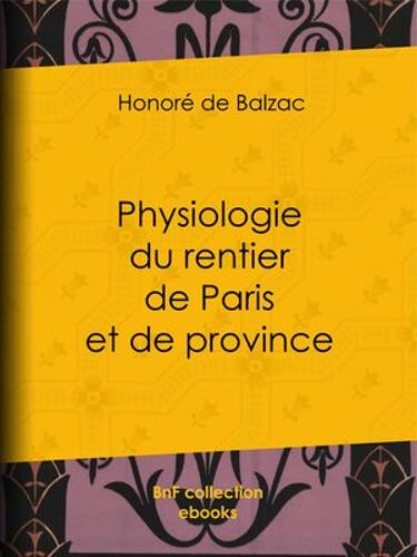 Physiologie Du Rentier De Paris Et De Province