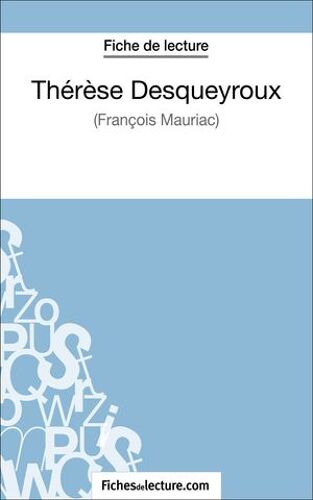 Thérèse Desqueyroux - François Mauriac (Fiche De Lecture)