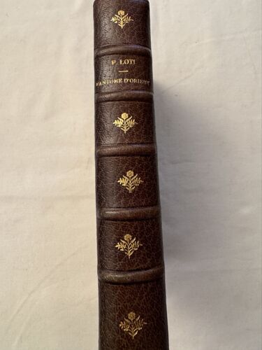 Fantôme D'Orient Pierre  Loti Édition Originale Cuir 1892 