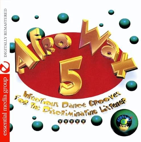 Afrowax 5: Infectious Dance Grooves