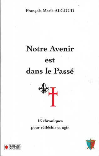 Notre Avenir Est Dans Le Passé