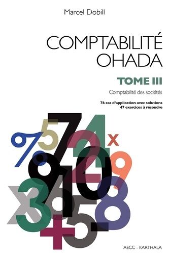 Comptabilité Ohada - Tome 3, Comptabilité Des Sociétés