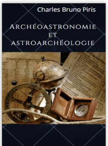 Archéoastronomie Et Astroarchéologie