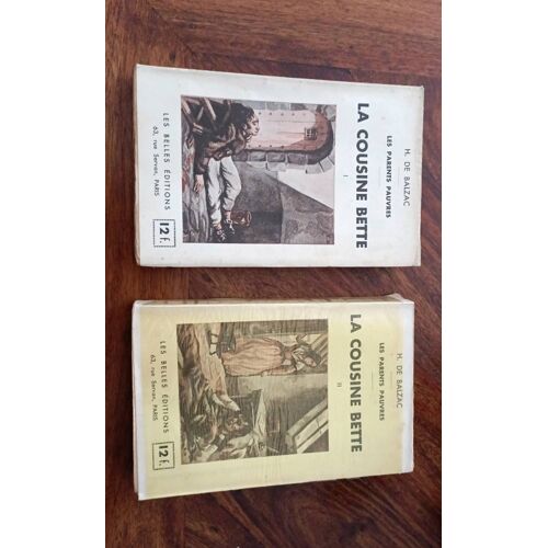 La Cousine Bette. Honoré De Balzac. Les Parents Pauvres. Deux Volumes. Les Belles Éditions
