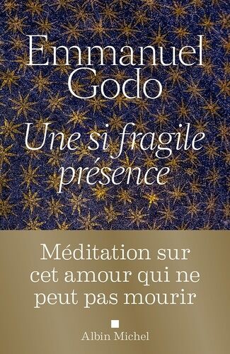 Une Si Fragile Présence