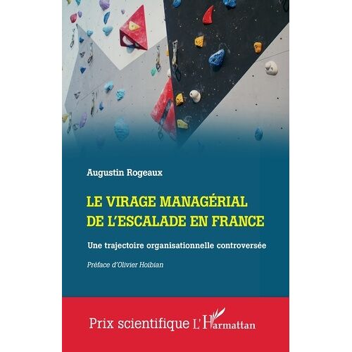 Le Virage Managérial De L'escalade En France - Une Trajectoire Organisationnelle Controversée