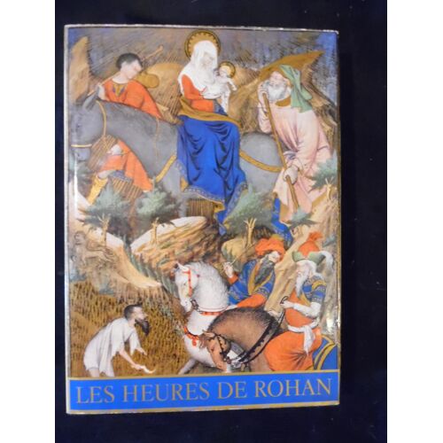 Les Heures De Rohan - Paris Bibliothèque Nationale - Manuscrit Latin 9471 - Millard Meiss / Marcel Thomas - Éditions Draeger - 1973 - 246 Pages - 21,5 X 30 Cm
