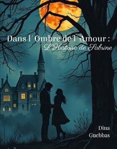 Dans L'ombre De L'amour / Histoire De Sabrine