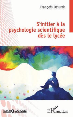 S'initier À La Psychologie Scientifique Dès Le Lycée
