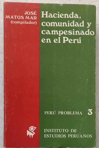 Hacienda, Comunidad Y Campesinado En El Perú