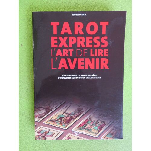 Tarot Express L'art De Lire L'avenir