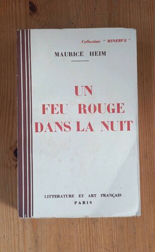 Un Feu Rouge Dans La Nuit. Maurice Hiem. Collection Minerve