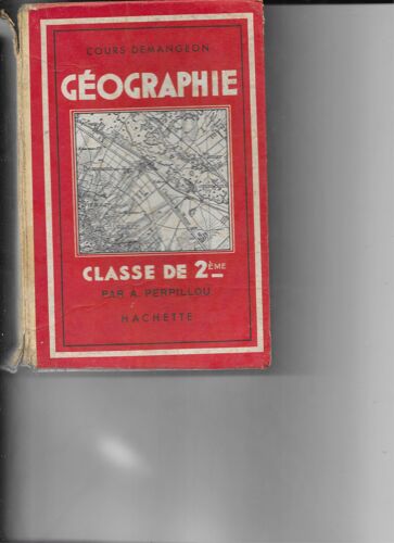 Géogaphie Classe De 2ème Cours Demangeon. Par Perpillou