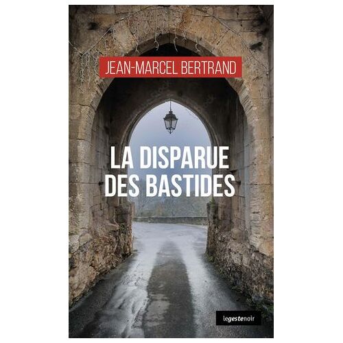 La Disparue Des Bastides