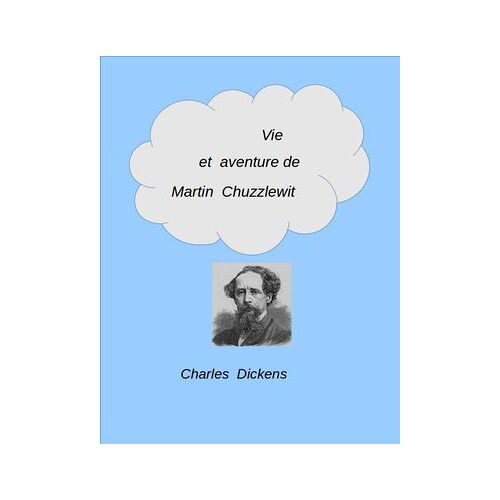 Vie Et Aventure De Martin Chuzzlewit