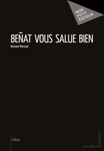 Beñat Vous Salue Bien