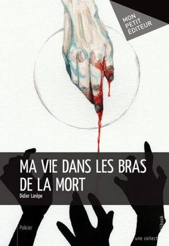 Ma Vie Dans Les Bras De La Mort