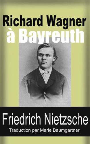 Richard Wagner À Bayreuth