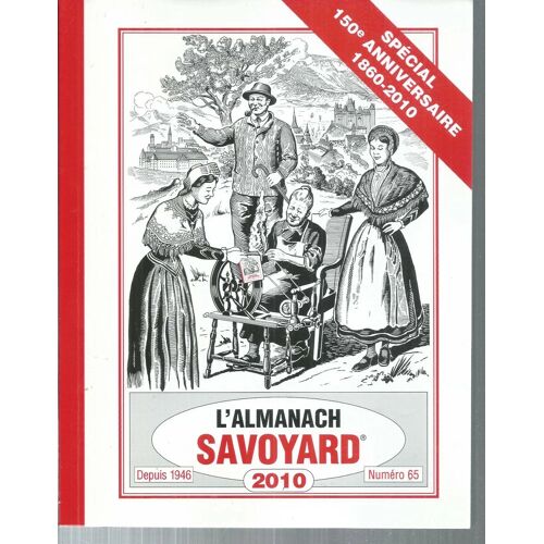 L'Almanach Du Vieux Savoyard Année 2010