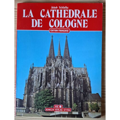 Jakob Schlafke- La Cathédrale De Cologne