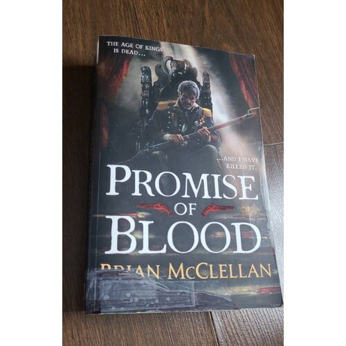 Promise Of Blood, Brian Mcclellan
