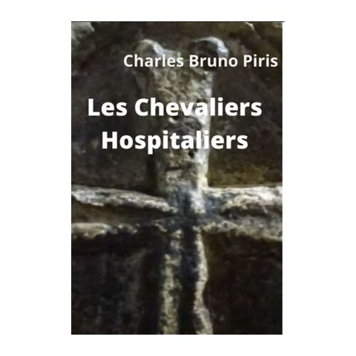 Les Chevaliers Hospitaliers