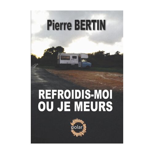 Refroidis-Moi Ou Je Meurs