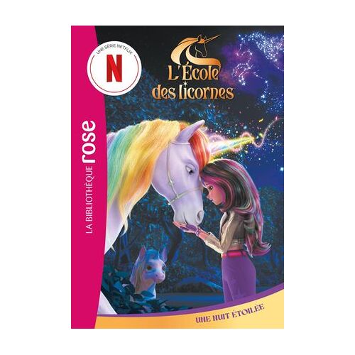 L'école Des Licornes (La Série Tv), Tome 10 - Une Nuit Étoilée