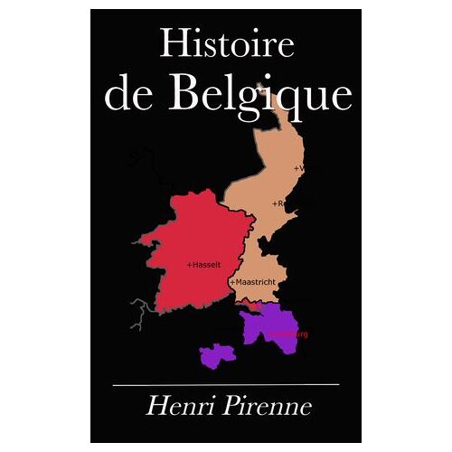 Histoire De Belgique/Tome 6