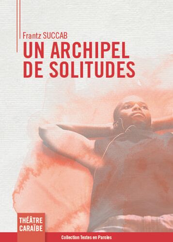 Un Archipel De Solitudes