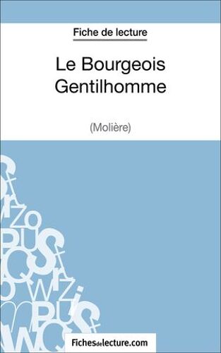 Le Bourgeois Gentilhomme De Molière (Fiche De Lecture)