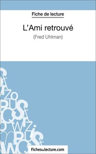 L'ami Retrouvé - Fred Uhlman (Fiche De Lecture)