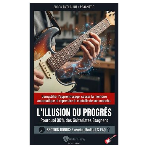 Guitare Et Guitaristes - L'illusion Du Progrès