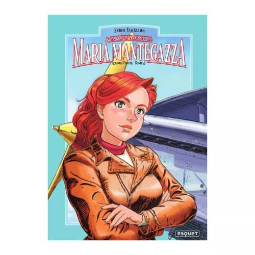 Aventures De Maria Mantegazza, Femme Pilote (Les) - Tome 8