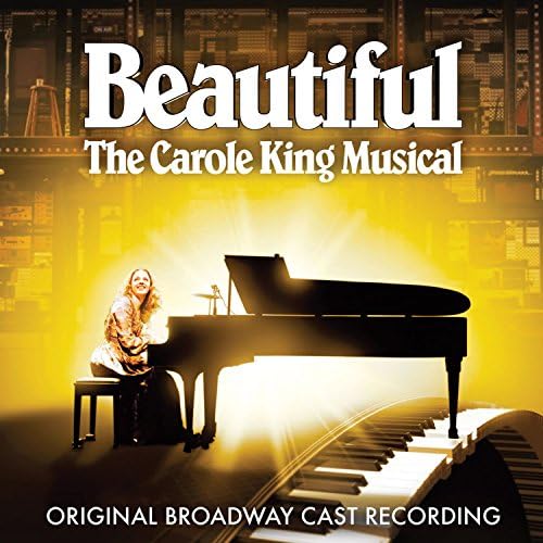 Beautiful: The Carole King Musical (Original Broadway Cast Recording)