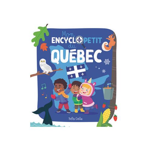 Mon Encyclopetit Du Québec