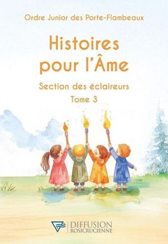 Histoires Pour L'ame - Section Des Éclaireurs T3