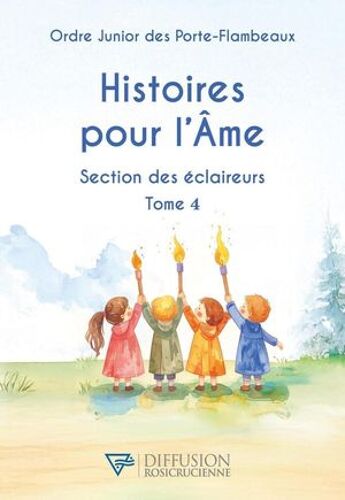 Histoires Pour L'ame - Section Des Éclaireurs T4