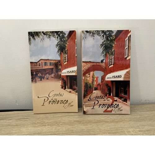 Lot 2 Livres "Contes De Ma Provence D'Hier" - Michel Isard (Tome 1 & 2) - Dédicacés Par L'Auteur