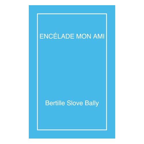 Encélade Mon Ami